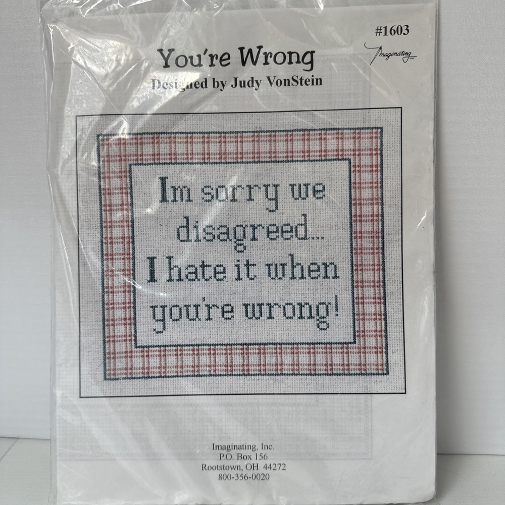 Imaginating Cross Stitch Kit You're Wrong #1603 Judy VonStein Design
